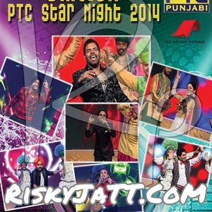 Download Nach Kudiye Kaler Kanth mp3 song, PTC Star Night 2014 Kaler Kanth full album download