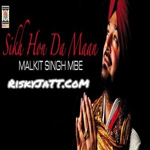 Sikh Hon Da Maan By Malkit Singh full album mp3 free download 