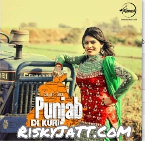 Punjab Di Kuri By Diljit Gill full album mp3 free download 