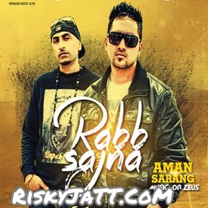 Download Bapu Aman Sarang mp3 song, Rabb Sajna Aman Sarang full album download