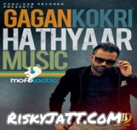 Download Hathyaar Gagan Kokri mp3 song, Hathyaar Gagan Kokri full album download