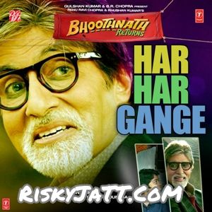 Download Har Har Gange Aman Trikha mp3 song, Bhoothnath Returns Aman Trikha full album download