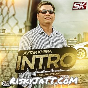 Download Boli Te Boli Avtar Khera mp3 song, Intro Avtar Khera full album download