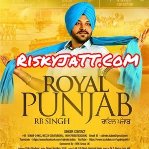 Download Boli RB Singh mp3 song, Royal Punjab RB Singh full album download