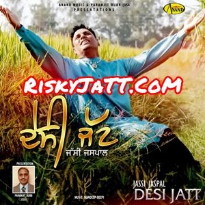 Desi Jatt By Jassi Jaspal full album mp3 free download 