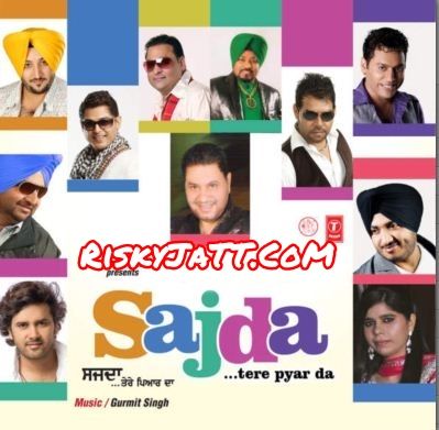 Download Faneh Khan Inderjit Nikku mp3 song, Sajda Tere Pyar Da Inderjit Nikku full album download