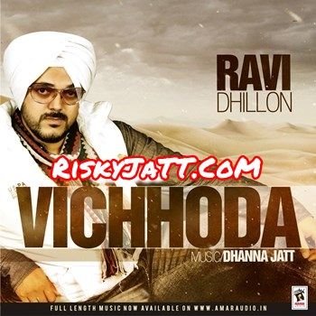 Vichhoda By Ravi Dhillon full album mp3 free download 