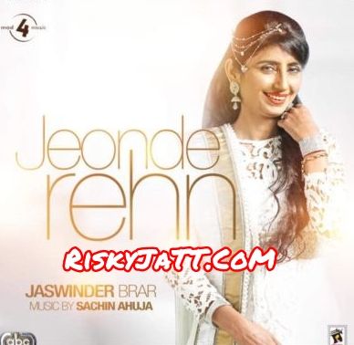 Jeonde Rehn By Jaswinder Brar full album mp3 free download 