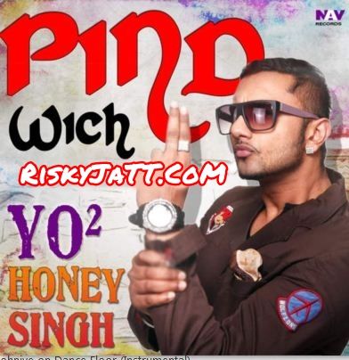 Download Mukh Tera on Dance Floor Instrumental Harwinder Harry, Yo Yo Honey Singh mp3 song, Pind Wich Harwinder Harry, Yo Yo Honey Singh full album download