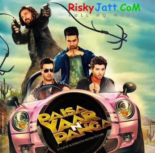 Paisa Yaar n Panga By Yuvraj Hans, Kaler Kanth and others... full album mp3 free download 