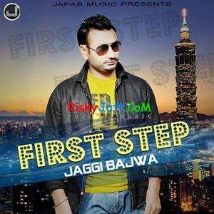 First Step By Jaggi Bajwa full album mp3 free download 