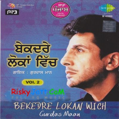 Bekedar Lokan Wich By Gurdas Maan full album mp3 free download 