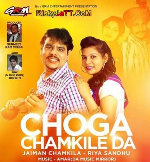 Choga Chamkile Da By Jaiman Chamkila and Riya Sandhu full album mp3 free download 