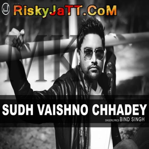 Sudh Vaishno Chhadey By Bind Singh full album mp3 free download 