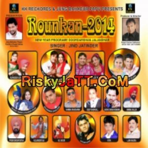 Download Chhatri Sadu Singer Romana mp3 song, Rounkan Sadu Singer Romana full album download