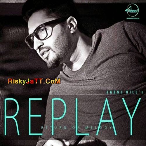 Download Bapu Zimidar Jassi Gill mp3 song, Replay-Return of Melody Jassi Gill full album download