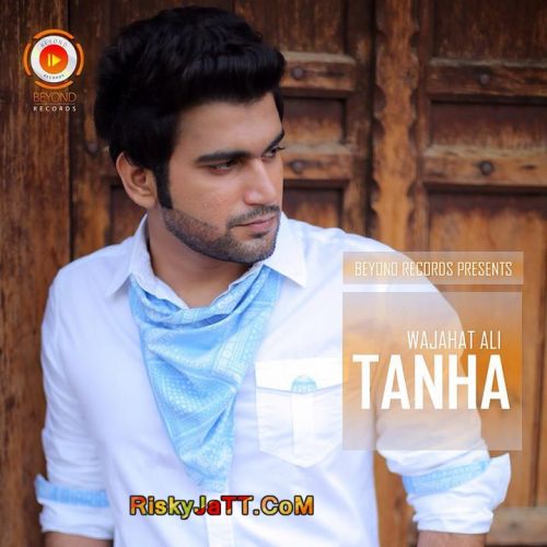 Download Neend Na Away Wajahat Ali mp3 song, Tanha EP Wajahat Ali full album download