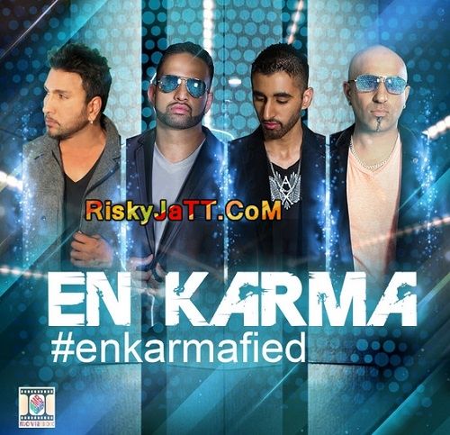 Download Khulla Khana Peena (ft Aman Hayer) En Karma mp3 song, Enkarmafied En Karma full album download