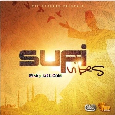 Sufi Vibes By Moneyspinner, Balwinder Matewaria and others... full album mp3 free download 