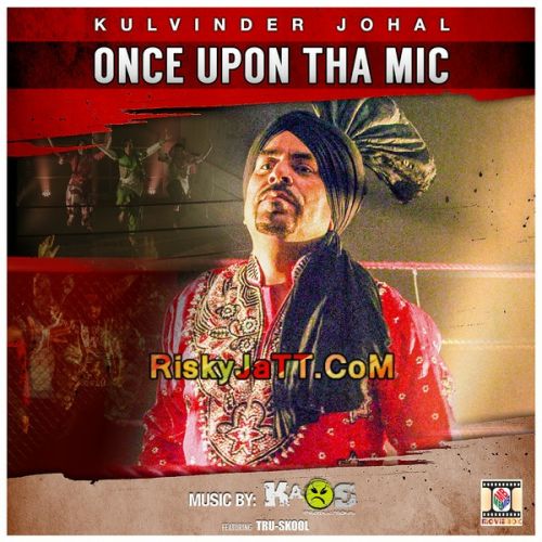 Once Upon Tha Mic By Kulvinder Johal full album mp3 free download 