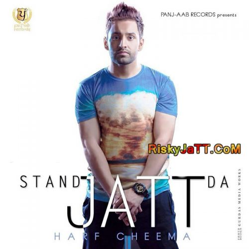 Download Vaardat Harf Cheema mp3 song, Stand Jatt Da Harf Cheema full album download