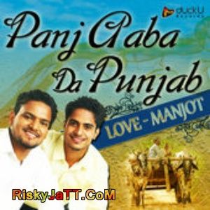 Panj Aaba da Punjab By Love - Manjot full album mp3 free download 