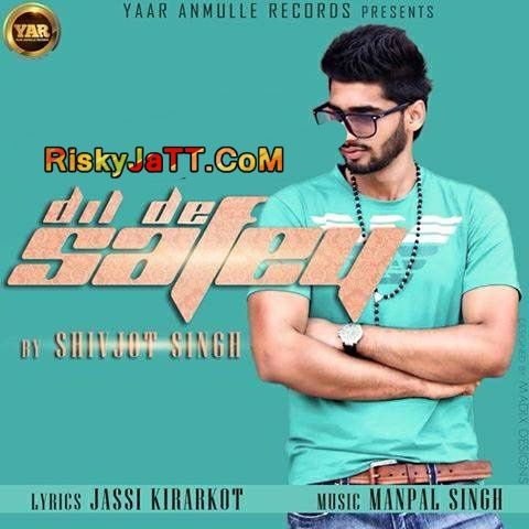 Download Dil De Safey Shivjot mp3 song, Dil De Safey Shivjot full album download