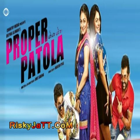 Proper Patola By Yuvraj Hans, Jassi Katyal and others... full album mp3 free download 