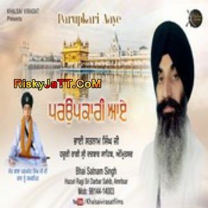 Parupkari Aaye By Bhai Satnam Singh full album mp3 free download 