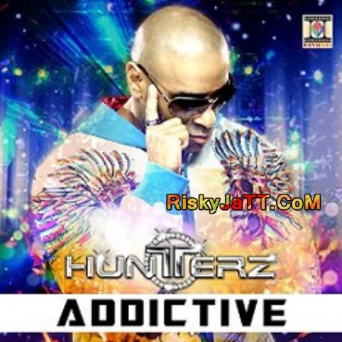 Addictive By Hunterz full album mp3 free download 