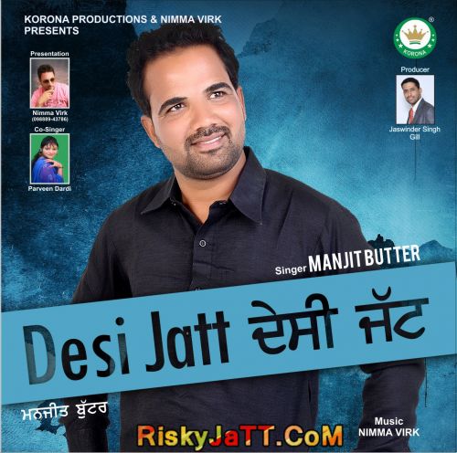 Desi Jatt By Manjit Butter full album mp3 free download 