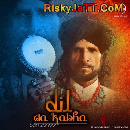 Dil Da Kabha By Sain Zahoor full album mp3 free download 