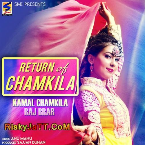 Return of Chamkila By Raj Brar and Kamal Chamkila full album mp3 free download 