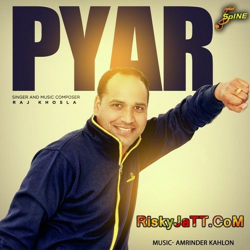 Pyar (2015) By Raj Khosla full album mp3 free download 