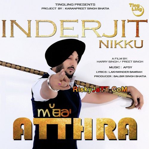 Download Atthra Inderjit Nikku mp3 song, Atthra Inderjit Nikku full album download