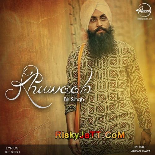 Download Sardar (feat. Xtatic) Bir Singh mp3 song, Khuwaab Bir Singh full album download