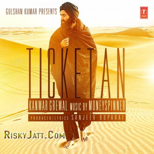 Download Ticketan Kanwar Grewal mp3 song, Ticketan Kanwar Grewal full album download