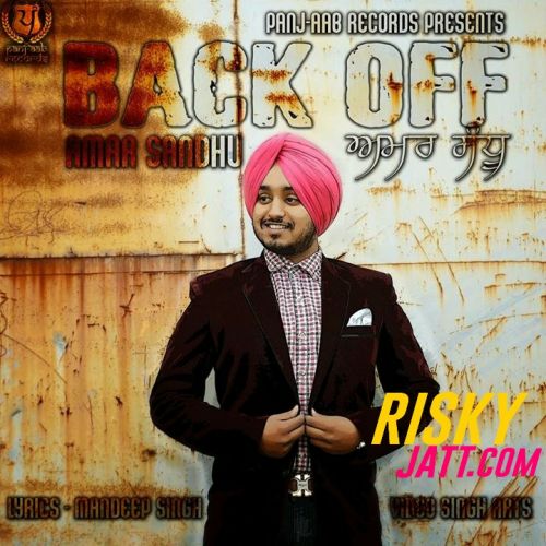 Download Back Off Amar Sandhu mp3 song, Back Off Amar Sandhu full album download