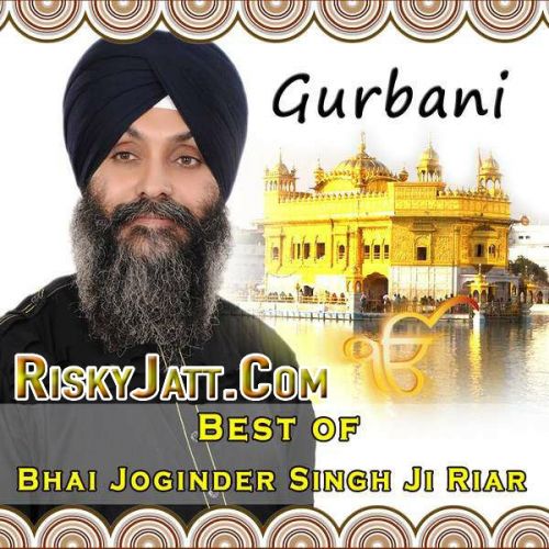 Gurbani Best Of (2014) By Bhai Joginder Singh Ji Riar full album mp3 free download 