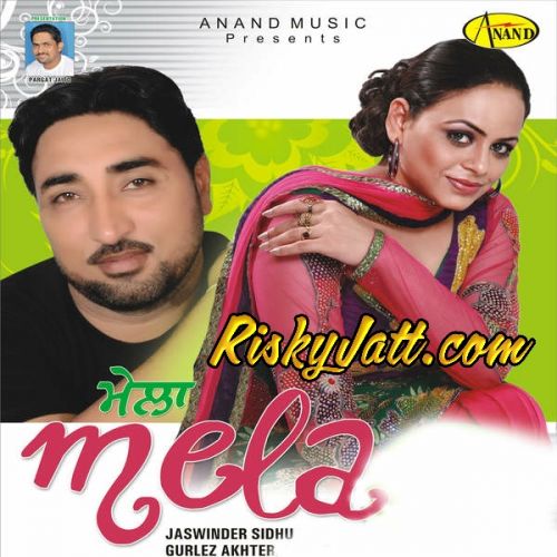 Mela By Jaswinder Sidhu and Gurlez Akhter full album mp3 free download 