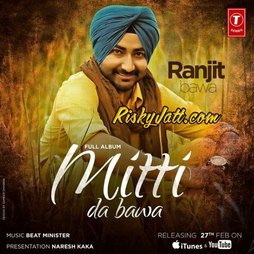 Download Boti Boti Ranjit Bawa mp3 song, Mitti Da Bawa Ranjit Bawa full album download