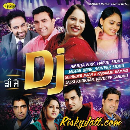 Download Bathinda Jagtar Brar mp3 song, Dj (2015) Jagtar Brar full album download