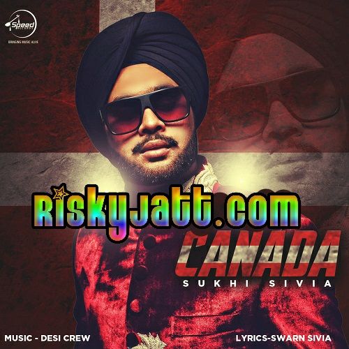 Download Canada Sukhi Sivia mp3 song, Canada Sukhi Sivia full album download