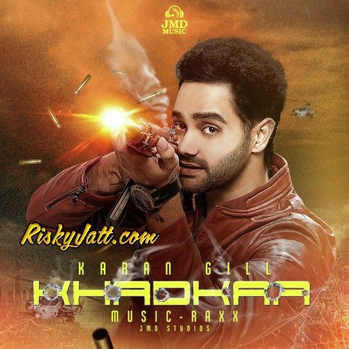 Download Khadkaa Karan Gill mp3 song, Khadkaa Karan Gill full album download