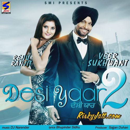 Download Nakal Veer Sukhwant, Miss Pooja mp3 song, Desi Yaar 2 Veer Sukhwant, Miss Pooja full album download