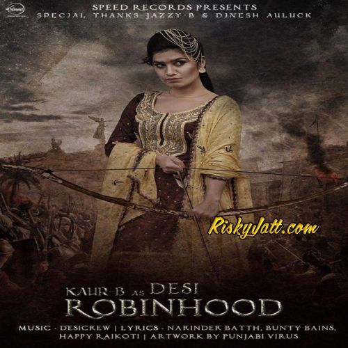 Desi Robinhood By Kaur B full album mp3 free download 