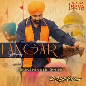 Download Mere Naina Vich Nankana Sukshinder Shinda mp3 song, Langar (2015) Sukshinder Shinda full album download