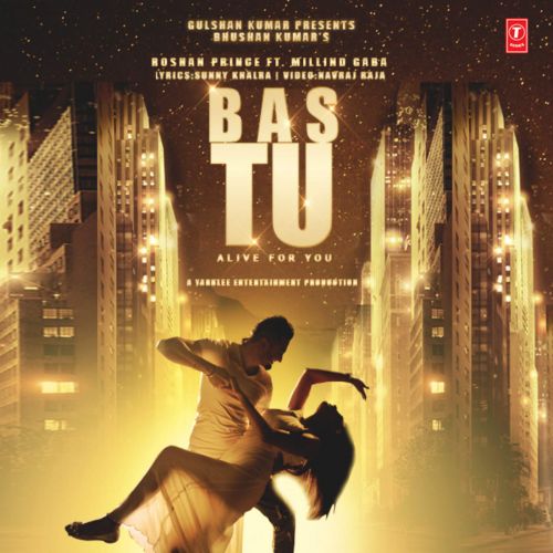 Download Bas Tu (Milind Gaba) Roshan Prince mp3 song, Bas Tu (Milind Gaba) Roshan Prince full album download