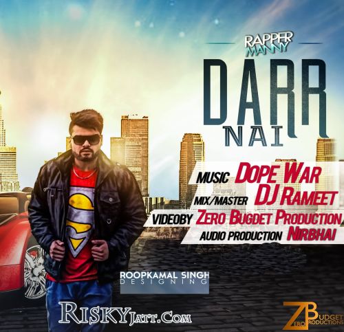 Download Darr Nai Rapper Manny mp3 song, Darr Nai Rapper Manny full album download