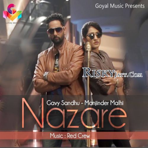 Download Ishare Gavy Sandhu, Manjinder Malhi mp3 song, Nazare (2015) Gavy Sandhu, Manjinder Malhi full album download